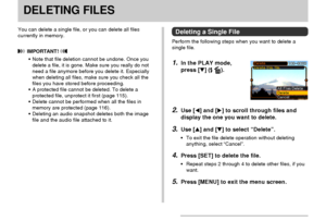 Page 112DELETING FILES
112
DELETING FILES
You can delete a single file, or you can delete all files
currently in memory.
 IMPORTANT! 
•Note that file deletion cannot be undone. Once you
delete a file, it is gone. Make sure you really do not
need a file anymore before you delete it. Especially
when deleting all files, make sure you check all the
files you have stored before proceeding.
•A protected file cannot be deleted. To delete a
protected file, unprotect it first (page 115).
•Delete cannot be performed when...