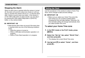 Page 127OTHER SETTINGS
127
Stopping the Alarm
When an alarm time is reached while the camera is turned
off, the alarm will sound for about one minute (or until you
stop it), and then the camera will turn on. To stop the alarm
after it starts to sound, press any button. If the camera is
on the USB cradle when an alarm sounds, you can stop it
by pressing the USB cradle [USB] button or [PHOTO]
button, or any camera button.
 IMPORTANT! 
•Note that the alarm does not sound if the alarm time
is reached when any one of...