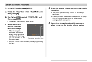 Page 8282
OTHER RECORDING FUNCTIONS
1.In the REC mode, press [MENU].
2.Select the “REC” tab, select “REC Mode”, and
then press [].
3.Use [] and [] to select  “ (+)” and
then press [SET].
• This enters the Snapshot Audio Mode.
4.Press the shutter
release button to
record the image.
• After the image is
recorded, the camera
enters audio recording
standby, with the image
you just recorded on the
monitor screen.
• You can cancel audio recording standby by pressing
[MENU].
Remaining recording time
5.Press the...