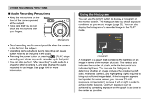 Page 8484
OTHER RECORDING FUNCTIONS
 Audio Recording Precautions
• Keep the microphone on the
front of the camera pointed
at the subject.
• Take care that you do not
block the microphone with
your fingers.
• Good recording results are not possible when the camera
is too far from the subject.
• Operating camera buttons during recording can cause
button noise to be included in the audio.
• Pressing the power button or pressing [
] (PLAY) stops
recording and stores any audio recorded up to that point.
• You can...