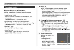 Page 9494
OTHER RECORDING FUNCTIONS
 NOTE 
•You can play back an audio file recorded in the
Audio Snapshot mode on your computer using
Windows Media Player.
Recording audio for a snapshot creates two separate
files: one for the image data and one for the audio
data. Each file is stored in a different folder in
camera memory (page 172).
1.Press [] (REC), and then select  “
(+)” as the recording mode  (page 48).
•This enters the Audio Snapshot mode and causes
“” to appear on the monitor screen.
•You can use the...