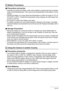 Page 120120Appendix
.Precautions during Use
• Operation provided by a battery under cold conditions is always less than operation 
under normal temperatures. This is due to the characteristics of the battery, not the 
camera.
• Charge the battery in an area where the temperature is within the range of 10°C to 
35°C (50°F to 95°F). Outside this temperature range charging can take longer than 
normal or even fail.
• Do not tear or remove the battery outer label.
• If a battery provides only very limited operation...