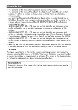 Page 33
• The contents of this manual are subject to change without notice.
• The contents of this manual have been checked at each step of the production 
process. Feel free to contact us if you notice anything that is questionable, 
erroneous, etc.
• Any copying of the contents of this User’s Guide, either in part or its entirety, is 
forbidden. Except for your own personal use, any other use of the contents of this 
manual without the permission of CASIO COMPUTER CO., LTD. is forbidden 
under copyright...