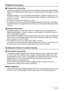 Page 176176Appendix
.Precautions during Use
• Operation provided by a battery under cold conditions is always less than operation 
under normal temperatures. This is due to the characteristics of the battery, not the 
camera.
• Charge the battery in an area where the temperature is within the range of 5°C to 
35°C (41°F to 95°F). Outside this temperature range charging can take longer than 
normal or even fail.
• Do not tear or remove the battery outer label.
• If a battery provides only very limited operation...