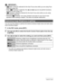 Page 3535Snapshot Tutorial
IMPORTANT!
•“È Multi” cannot be selected for the Auto Focus area while you are using Face 
Detection (page 39).
•While “Ë
 Tracking” is selected, the [4] and [6] keys do not perform functions 
assigned to them (page 75).
•“Ë
 Tracking” cannot be selected for the Auto Focus area while you are using 
Auto Shutter (page 68).
• Selecting “Ë
 Tracking” can cause vibration and noise to occur due to lens 
operation while tracking a subject. This does not indicate malfunction.
You can use...