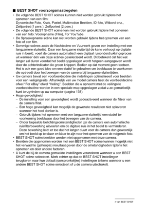 Page 5555Gebruiken van BEST SHOT
.BEST SHOT voorzorgsmaatregelen
• De volgende BEST SHOT scènes kunnen niet worden gebruikt tijdens het 
opnemen van een film:
Dynamische Foto, Kruis, Pastel, Multimotion Beelden, ID foto, Witbord enz., 
Zelfportret (1 pers.), Zelfportret (2 pers.)
• De volgende BEST SHOT scène kan niet worden gebruikt tijdens het opnemen 
van een foto: Vooropname (Film), For YouTube.
• De Spraakopname scène kan niet worden gebruikt tijdens het opnemen van een 
foto of een film.
• Sommige scènes...