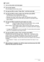 Page 126
126Printing
.To print
1.Turn on the printer and load paper.
2.Turn on the camera.
This will display the print menu screen.
3.Use [ 8] and [ 2] to select “Paper Size”, and then press [ 6].
4.Use [ 8] and [ 2] to select a paper si ze and then press [SET].
• The following are the  available paper sizes.
3.5x5, 5x7, 4x6, A4, 8.5x11, By Printer
• Selecting “By Printer” prints usi ng a paper size selected on the printer.
• See the documentation that comes with your printer for information about  paper...