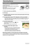 Page 65
65Recording Movies
Recording Movies
1.Set the mode dial to ³ (HD/STD).
2.Press [8].
3.Use [ 8] and [ 2] to select the second control panel option from the top 
(HD/STD switching).
4.Use [ 4] and [ 6] to select “STD” (Standard), and then press [SET].
• Recording is performed with an aspect ratio of 4:3, an image size of 640x480 
pixels, and a frame rate of 30 frames per second (STD Movie). Image size 
setting cannot be changed.
5.Press the shutter button.
This will start recording and display  Y on the...