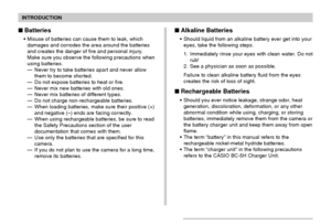 Page 14INTRODUCTION
14
Batteries
Misuse of batteries can cause them to leak, which
damages and corrodes the area around the batteries
and creates the danger of fire and personal injury.
Make sure you observe the following precautions when
using batteries.
—Never try to take batteries apart and never allow
them to become shorted.
—Do not expose batteries to heat or fire.
—Never mix new batteries with old ones.
—Never mix batteries of different types.
—Do not charge non-rechargeable batteries.
—When loading...