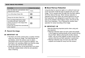 Page 5959
BASIC IMAGE RECORDING
3.Record the image.
 IMPORTANT! 
• The flash unit of this camera fires a number of times
when you record an image. The initial flashes are
pre-flashes, which the camera uses to obtain
information that it uses for exposure settings. The
final flash is for recording. Make sure that you keep
the camera still until the shutter releases.
• Image recording may not be performed if you press
the shutter release button while the red operation
lamp is flashing.
To do this:
Have the flash...