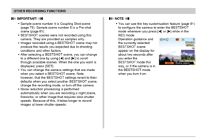 Page 7676
OTHER RECORDING FUNCTIONS
 NOTE 
•You can use the key customization feature (page 91)
to configure the camera to enter the BESTSHOT
mode whenever you press [] or [] while in the
REC mode.
Operation guidance and
the currently selected
BESTSHOT scene
appear on the display for
about two seconds after
you enter the
BESTSHOT mode this
way, or if the camera is in
the BESTSHOT mode
when you turn it on.
 IMPORTANT! 
•Sample scene number 4 is Coupling Shot scene
(page 79). Sample scene number 5 is a...