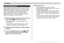 Page 107107
PLAYBACK
Using Image Roulette
Image Roulette cycles images like a slot machine on the
display, before stopping at one of them. When you start an
Image Roulette operation, images scroll randomly on the
screen. At first, images scroll at high speed. Then the
scrolling gradually slows down until a single image is
stopped on the screen. The image that finally appears is
random, and subject to no rules or system.
1.While the camera is turned off, hold down []
as you press [
] (PLAY) to turn it on.
•Keep...