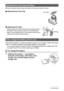 Page 11
11Quick Start Basics
Be sure to attach the lens cap and strap to the camera before using it.
.Attaching the Lens Cap
. Attaching the strap
• Attach either end of the strap to the two strap rings on 
the sides of the camera as shown in the illustration.
• After you are finished pull on the strap to test it and to  make sure it does not come loose.
Note that the battery of a newly purchased camera is not charged. Perform the steps 
under “To charge the battery” to bring the battery to a full charge. •...