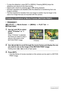 Page 107
107Other Playback Functions (PLAY)
• To stop the slideshow, press [SET] or [MENU]. Pressing [MENU] stops the slideshow and returns to the menu screen.
• Adjust audio volume by pressing [ 8] or [ 2] during playback.
• All button operations are disabled while  the slideshow is transitioning from one 
image to another.
• The time required for transition from one image to another may be longer in the 
case of an image that was not recorded with this camera.
Procedure
[p ] (PLAY)  * Movie Screen  * [MENU]  *...