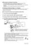 Page 124
124Using the Camera with a Computer
.Precautions for Windows Vista Users
• The bundled software will not run under 64-bit versions of Windows Vista.
• The bundled software requires Administrator privileges to run.
• Operation on a self-made computer or under a dual-processor environment is not 
supported.
• Operation may not be possible under certain computer environments.
You can connect the camera to your computer in order to view and store images 
(snapshot and movie files).
. To connect the camera...