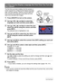 Page 15
15Quick Start Basics
The first time you load a battery into the camera, a 
screen appears for configuring the display language, 
date, and time settings. Failure to set the date and 
time correctly will cause the wrong date and time 
data to be recorded with images.
1.Press [ON/OFF] to turn on the camera.
2.Use [8], [ 2], [ 4], and [ 6] to select the 
language you want an d then press [SET].
3.Use [8], [ 2], [ 4], and [ 6] to select the area 
where you will be using the camera and then 
press [SET].
The...