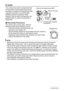 Page 63
63Recording Movies
Your camera has built-in microphones that 
can be used to record audio during movie 
recording. An external microphone jack also 
supports connection of a commercially 
available external microphone. Note, 
however, that the built-in microphones are 
disabled while an external microphone is 
being used.
. Recording Precautions
The camera also records audio. Note the 
following points when shooting a movie.
– Take care that the microphones are not 
blocked by your fingers, etc.
– Good...