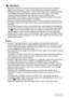 Page 5757Recording Movies
IMPORTANT!
• Spending a long time using movie recording will cause the camera to become 
slightly warm to the touch. This is normal and does not indicate malfunction.
• Shooting movies for long periods in areas where temperature is relatively high can 
cause digital noise (dots of light) to appear in the movie image. A rise in the 
camera’s internal temperature also may force movie recording to stop 
automatically. If this happens, stop recording and allow the camera to cool down,...