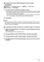 Page 137137Printing
.Configuring the Same DPOF Settings for All the Images
Procedure
[p] (PLAY) * Snapshot Screen * [MENU] * PLAY Tab * 
DPOF Printing * All images
1.Use [8] and [2] to specify the number of copies.
You can specify a value up to 99. Specify 00 if you do not want to print the image.
• Note that the specified number of copies will be printed for all of the images in 
any CS group included with the images.
• If you want to date stamp the image, slide the zoom controller. This will cause 
“On” to be...