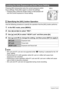 Page 4949Snapshot Tutorial
Pressing [AEL] temporarily locks the current exposure and/or 
focus settings. Press [AEL] again to unlock the settings.
• Pressing [AEL] while the shutter button is half-pressed will 
lock the current exposure or focus setting.
Use the following procedure to specify the operation that the [AEL] button performs.
1.In the REC mode, press [MENU].
2.Use [4] and [6] to select “REC”.
3.Use [8] and [2] to select “AE/AF Lock” and then press [6].
4.Use [8] and [2] to change the setting, and...