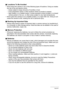 Page 162
162Appendix
.Locations To Be Avoided
• Never leave the camera in any of the following types of locations. Doing so creates 
the risk of fire and electric shock.
– Areas subject to large amounts of humidity or dust
– Food preparation areas or other locations where oil smoke is present
– Near heaters, on a heated carpet, in areas exposed to direct sunlight, in a closed  vehicle parked in the sun, or other ar eas subject to very high temperatures
• Never place the camera on an unstable surf ace, on a high...