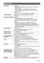 Page 187
187Appendix
Specifications
File FormatSnapshots:
RAW (DNG *), JPEG (Exif Version 2.2); DCF 1.0 standard; 
DPOF compliant
* DNG file format is one type of RAW image file, and it is 
recommended by Adobe Systems for use as a standard 
image file format.
Movies: Motion JPEG AVI, IMA-ADPCM audio (monaural)
Recording Media Built-in Memory (Image Storage Area: 85.9MB)
SD/SDHC
Recorded Image Sizes Snapshot:
RAW, 10M (3648
x2736), 3:2 (3648x2432), 
16:9 (3648x2048), 9M (3456x2592), 7M (3072x2304), 
4M...