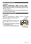 Page 8888Other Playback Functions (PLAY)
Procedure
[p] (PLAY) * Snapshot Screen * [MENU] * PLAY Tab * Resize
You can reduce the size of a snapshot and save the result as a separate snapshot. 
The original snapshot is also retained. You can select resize an image to one of three 
image sizes: 7M, 4M, VGA.
• Resizing a 16:9 or 3:2 size snapshot will create an image with an aspect ratio of 
4:3, with both sides cut off.
• The recording date of the resized version of the snapshot will be the same as the 
recording...