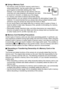 Page 155155Appendix
.Using a Memory Card
• SD memory cards and SDHC memory cards have a 
write protect switch. Use the switch when you need to 
guard against accidentally deleting data. Note, 
however, if you write protect an SD memory card you 
must then turn write protection off whenever you want 
to record to it, format it, or delete any of its images.
• If a memory card starts to behave abnormally during 
image playback, you can restore normal operation by reformatting it (page 143). 
However, it is...