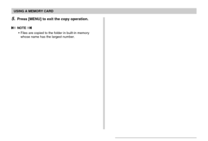 Page 169USING A MEMORY CARD
169
5.Press [MENU] to exit the copy operation.
 NOTE 
•Files are copied to the folder in built-in memory
whose name has the largest number. 