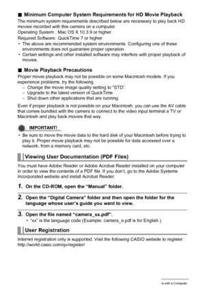 Page 122122Using the Camera with a Computer
.Minimum Computer System Requirements for HD Movie Playback
The minimum system requirements described below are necessary to play back HD 
movies recorded with this camera on a computer.
• The above are recommended system environments. Configuring one of these 
environments does not guarantee proper operation.
• Certain settings and other installed software may interfere with proper playback of 
movies.
.Movie Playback Precautions
Proper movie playback may not be...