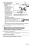 Page 123123Using the Camera with a Computer
5.Use the USB cable that 
comes with the camera 
to connect it to your 
computer.
• The camera does not 
draw power over the USB 
cable. Make sure the 
camera’s battery is 
sufficiently charged 
before connecting.
• Make sure that you insert 
the cable connector into 
the USB/AV port until you 
feel it click securely into 
place. Failure to insert 
the connector fully can 
result in poor 
communication or malfunction.
• Note that even while the connector is fully...