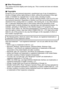Page 160160Appendix
.Other Precautions
The camera becomes slightly warm during use. This is normal and does not indicate 
malfunction.
.Copyrights
Except for your own personal enjoyment, unauthorized use of use of snapshots or 
movies of images whose rights belong to others, without the permission of the right 
holder, is forbidden by copyright laws. In some cases, shooting of public 
performances, shows, exhibitions, etc. may be restricted entirely, even if it is for your 
own personal enjoyment. Regardless of...