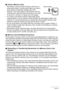 Page 154154Appendix
.Using a Memory Card
• SD memory cards and SDHC memory cards have a 
write protect switch. Use the switch when you need to 
guard against accidentally deleting data. Note, 
however, if you write protect an SD memory card you 
must then turn write protection off whenever you want 
to record to it, format it, or delete any of its images.
• If a memory card starts to behave abnormally during 
image playback, you can restore normal operation by reformatting it (page 143). 
However, it is...