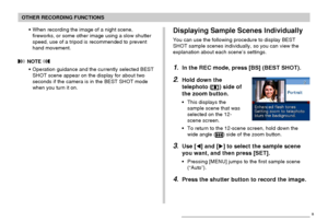 Page 8787
OTHER RECORDING FUNCTIONS
Displaying Sample Scenes Individually
You can use the following procedure to display BEST
SHOT sample scenes individually, so you can view the
explanation about each scene’s settings.
1.In the REC mode, press [BS] (BEST SHOT).
2.Hold down the
telephoto (
) side of
the zoom button.
•This displays the
sample scene that was
selected on the 12-
scene screen.
•To return to the 12-scene screen, hold down the
wide angle (
) side of the zoom button.
3.Use [] and [] to select the...