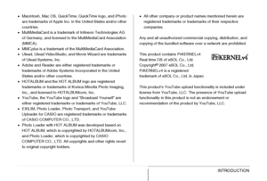 Page 2424INTRODUCTION
•Macintosh, Mac OS, QuickTime, QuickTime logo, and iPhoto 
are trademarks of Apple Inc. in the United States and/or other 
countries.
•MultiMediaCard is a trademark of Infineon Technologies AG 
of Germany, and licensed to the MultiMediaCard Association 
(MMCA).
•MMCplus is a trademark of the MultiMediaCard Association.
•Ulead, Ulead VideoStudio, and Movie Wizard are trademarks 
of Ulead Systems, Inc.
•Adobe and Reader are either registered trademarks or 
trademarks of Adobe Systems...