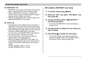 Page 7474
OTHER RECORDING FUNCTIONS
 IMPORTANT! 
• BESTSHOT user setups are located in the camera’s
built-in memory after the built-in sample scenes.
• When a BESTSHOT user setup is recalled, the
monitor screen in step 4 of the procedure on page 71
displays the text “Recall User Scene”.
• Note that formatting the built-in memory (page 135)
deletes all BESTSHOT user setups.
 NOTES 
• The following are the settings that are included in a
BESTSHOT user setup: focus mode, EV shift value,
white balance mode, flash...