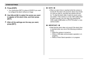 Page 138OTHER SETTINGS
138
5.Press [DISP].
•You could press [SET] in place of [DISP] if you want
to configure the alarm without an image.
6.Use [] and [] to select the scene you want
to appear at the alarm time, and then press
[SET].
7.After all the settings are the way you want,
press [SET].
 NOTE 
•When an alarm time is reached while the camera is
turned off, the alarm will sound for about one minute
(or until you stop it), and then the camera will turn
on. To stop the alarm after it starts to sound, press...