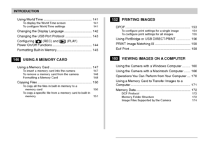 Page 6INTRODUCTION
6
Using World Time ..................................................... 141To display the World Time screen 141
To configure World Time settings 141
Changing the Display Language .............................. 142
Changing the USB Por t Protocol ............................. 143
Configuring [
] (REC) and [] (PLAY)
Power On/Off Functions ........................................... 144
Formatting Built-in Memory ...................................... 145
146USING A MEMORY CARD
Using a Memory...