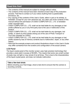 Page 33
• The contents of this manual are subject to change without notice.
• The contents of this manual have been checked at each step of the production 
process. Feel free to contact us if you notice anything that is questionable, 
erroneous, etc.
• Any copying of the contents of this User’s Guide, either in part or its entirety, is 
forbidden. Except for your own personal use, any other use of the contents of this 
manual without the permission of CASIO COMPUTER CO., LTD. is forbidden 
under copyright...