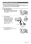 Page 1414Quick Start Basics
Note that the battery of a newly purchased camera is not charged. Perform the steps 
below to load the battery into the camera and charge it.
• Your camera requires a special CASIO rechargeable lithium ion battery (NP-120) 
for power. Never try to use any other type of battery.
1.Open the battery cover.
Slide the battery cover slider towards OPEN 
and then open it as indicated by the arrows 
in the illustration.
2.Load the battery.
With the CASIO logo on the 
battery facing downwards...