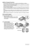 Page 1717Quick Start Basics
.Other Charging Precautions
• Use the special charger (BC-130L) to charge the special lithium ion battery 
(NP-130). Never use any other type of charger device. Attempting to use a different 
charger can result in unexpected accident.
• A battery that is still warm due to normal use may not charge fully. Give the battery 
time to cool before charging it.
• A battery discharges slightly even when it is not loaded in the camera. Because of 
this, it is recommended that you charge the...