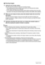 Page 5252Snapshot Tutorial
.Shooting Images
1.Half-press the shutter button.
This will cause the camera to start pre-recording images.
• The camera will not emit a shutter sound when you half-press the shutter 
button while Prerecord CS is selected.
• If you release the half-pressed shutter button before pressing it the rest of the 
way down, all of the pre-recorded images currently in the buffer will be deleted.
2.When you are ready to shoot, press the shutter button the rest of the 
way down.
This will record...