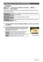 Page 112112Other Playback Functions (PLAY)
Procedure
[p] (PLAY) * Movie Screen of Movie to be Edited * [MENU] * 
PLAY Tab * Movie Editing
The Movie Editing feature lets you use one of the following procedures to edit out a 
specific part of a movie.
1.Use [8] and [2] to select the editing method you want to use and then 
press [SET].
2.Use the following operations to select the frame 
(point) from which or to which you want to cut 
the movie (the cut point).
Editing a Movie on the Camera (Movie Editing)
 Cut...