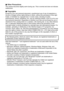 Page 167167Appendix
.Other Precautions
The camera becomes slightly warm during use. This is normal and does not indicate 
malfunction.
.Copyrights
Except for your own personal enjoyment, unauthorized use of use of snapshots or 
movies of images whose rights belong to others, without the permission of the right 
holder, is forbidden by copyright laws. In some cases, shooting of public 
performances, shows, exhibitions, etc. may be restricted entirely, even if it is for your 
own personal enjoyment. Regardless of...