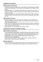 Page 117117Appendix
.Precautions during Use
• Operation provided by a battery under cold conditions is always less than operation 
under normal temperatures. This is due to the characteristics of the battery, not the 
camera.
• Charge the battery in an area where the temperature is within the range of 5°C to 
35°C (41°F to 95°F). Outside this temperature range charging can take longer than 
normal or even fail.
• If a battery provides only very limited operation following a full charge, it probably 
means the...