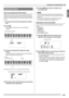 Page 41English
Using Auto Accompaniment
E-39
Playing a chord with your left hand automatically adds bass 
and harmony accompaniment parts to the currently selected 
rhythm. It is just like having your own personal back up group 
on call.
1.Start play of the Auto Accompaniment rhythm 
part.
2.Press bn.
This enables chord input on the accompaniment 
keyboard.
3.Use the accompaniment keyboard to play 
chords.
This will cause bass and harmony Auto Accompaniment 
parts to be added to the rhythm part.
4.Play other...