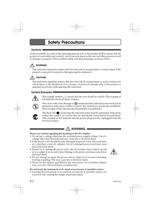 Page 4E-2
Safety Precautions
Symbols
Various symbols are used in this operating manual and on the product itself to ensure that the
product is used safely and correctly, and to prevent injury to the user and other persons as well
as damage to property. Those symbols along with their meanings are shown below.
Symbol Examples
This triangle symbol () means that the user should be careful. (The example at
left indicates electrical shock caution.)
This circle with a line through it (
) means that the indicated...