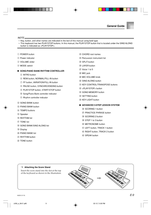 Page 11E-9
General Guide
1
POWER button
2
Power indicator
3
VOLUME slider
4
MODE switch
SONG/PIANO BANK/RHYTHM CONTROLLER
5
INTRO button
6
REW button, NORMAL/FILL-IN button
7
FF button, VARIATION/FILL-IN button
8
PAUSE button, SYNCHRO/ENDING button
9
PLAY/STOP button, START/STOP button
0
Song/Piano Bank controller indicator
A
Rhythm controller indicator
B
SONG BANK button
C
PIANO BANK button
D
TEMPO buttons
E
Speaker
F
RHYTHM list
G
TONE list
H
SONG BANK/SING ALONG list
I
Display
J
PIANO BANK list
K
RHYTHM...