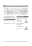 Page 22
E-20
Using Built-in Songs to Master Keyboard Play
To master a song, it is best to  break it up into shorter parts 
(phrases), master the phras es, and then put everything 
together. Your Digital Keyboard comes with a Step Up Lesson 
feature that helps you to do just that.
The built-in songs are pre-divi ded into phrases to help you 
master keyboard play. Step Up Lesson takes you through practice of the right hand 
part, left hand part, and both hand par
ts for each phrase of a 
song. Master all of the...