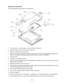 Page 38Ñ 36 Ñ
System Key Components
The following diagram shows system key components;
1. The main frame:  It contains parts 1,2,3,4 and 5 listed on Section 2.1.
2. System fan bracket: It is to hold the built-in system fan
3. System fan: heat-dispensing system fan
4. System control board: Used to be the system engine is Celeron/Pentium III based SBC8360-4M for the QT-
7300. It is a compact and industrial-grade control board and is 100% PC compatible.
5. missing number
6. Hard disk: 2.5 notebook hard disk.
7....